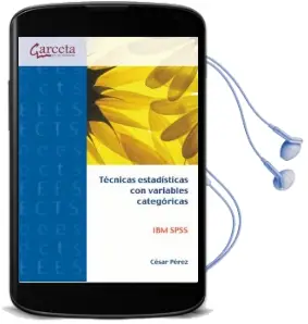 Descargar AudioLibro Técnicas Estadísticas con Variables Categóricas ibm Spss de César Pérez año 2014
