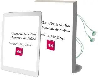 Descargar AudioLibro Casos Prácticos para Inspector de Policía de Francisco J. Rius Diego año 2014