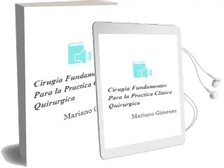 Descargar AudioLibro Cirugia. Fundamentos para la Practica Clinico-Quirurgica de Mariano Gimenez año 2014
