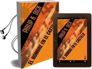 Descargar AudioLibro El Hombre en el Castillo de Philip K. Dick año 2014