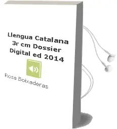 Descargar AudioLibro Llengua Catalana 3r cm. Dossier Digital (Ed. 2014) de Rosa Boixaderas año 2014
