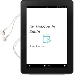 Descargar AudioLibro Un Hotel en la Bahía de Ana Alonso año 2014