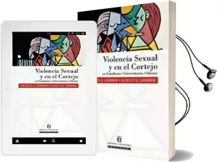 Descargar AudioLibro Violencia Sexual y en el Cortejo en Estudiantes Universitarios Chilenos de Jocelyn Lehrer año 2014