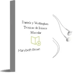 Descargar AudioLibro Daniels y Worthingham Tecnicas de Balance Muscular de Marybeth Brown año 2014