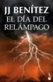 AudioLibro El dia del Relampago (Caballo de Troya 10) de J.J. Benitez
