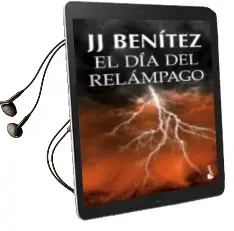 Descargar AudioLibro El dia del Relampago (Caballo de Troya 10) de J.J. Benitez año 2014
