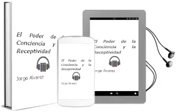 Descargar AudioLibro El Poder de la Conciencia y la Receptividad de Jorge Álvarez año 2014