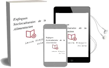 Descargar AudioLibro Enfoques Socioculturales de la Alimentacion de Laura Piaggio Solans año 2014