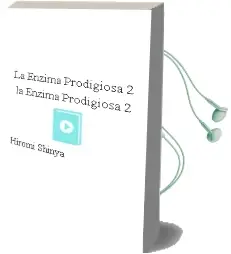Descargar AudioLibro La Enzima Prodigiosa 2 (la Enzima Prodigiosa 2) de Hiromi Shinya año 2014
