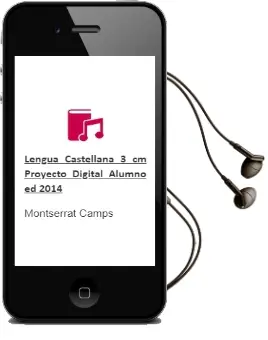 Descargar AudioLibro Lengua Castellana 3º cm. Proyecto Digital Alumno (Ed. 2014) de Montserrat Camps año 2014