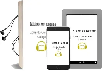 Descargar AudioLibro Nidos de Espías de Eduardo González Calleja año 2014