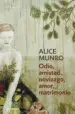 AudioLibro Odio, Amistad, Noviazgo, Amor, Matrimonio de Alice Munro