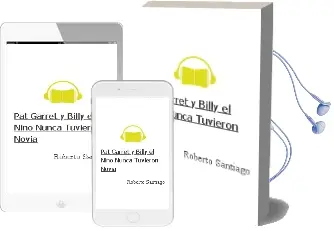 Descargar AudioLibro Pat Garret y Billy el Niño Nunca Tuvieron Novia de Roberto Santiago año 2014
