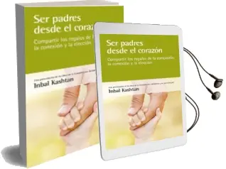 Descargar AudioLibro Ser Padres desde el Corazón de Inbal Kashtan año 2014