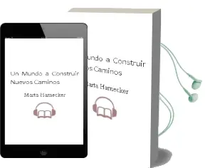 Descargar AudioLibro Un Mundo a Construir. Nuevos Caminos de Marta Harnecker año 2014