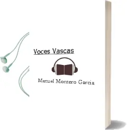 Descargar AudioLibro Voces Vascas de Manuel Montero García año 2014