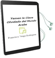 Descargar AudioLibro Yemen. la Clave Olvidada del Mundo Árabe de Francisco Veiga Rodríguez año 2014