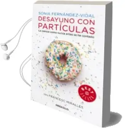Descargar AudioLibro Desayuno con Particulas de Sonia Fernandez Vidal año 2014