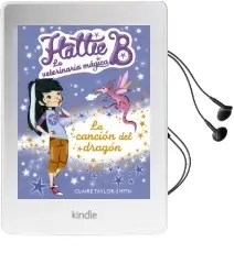 Descargar AudioLibro Hattie b. la Veterinaria Mágica 1. la Canción del Dragón de Lindsay Taylor año 2014