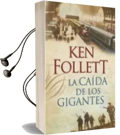 Descargar AudioLibro La Caida de los Gigantes de Ken Follett año 2014