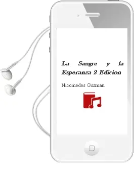 Descargar AudioLibro La Sangre y la Esperanza 2º Edición de Nicomedes Guzmán año 2014