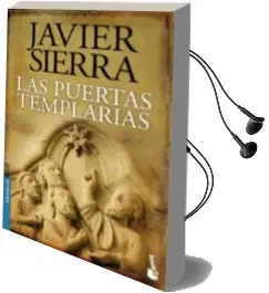 Descargar AudioLibro Las Puertas Templarias de Javier Sierra año 2014