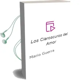 Descargar AudioLibro Los Claroscuros del Amor de Mario Guerra año 2014