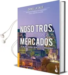 Descargar AudioLibro Nosotros, los Mercados de Daniel Lacalle año 2014