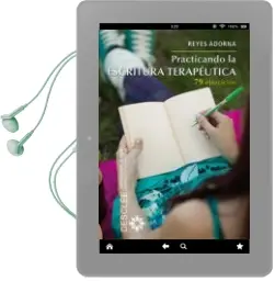 Descargar AudioLibro Practicando la Escritura Terapeutica: 79 Ejercicios de Reyes Adorna año 2014
