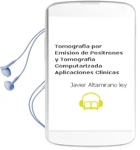 Descargar AudioLibro Tomografia por Emision de Positrones y Tomografia Computarizada. Aplicaciones Clinicas de Javier Altamirano Ley año 2014
