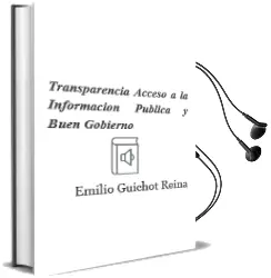 Descargar AudioLibro Transparencia, Acceso a la Información Pública y Buen Gobierno de Emilio Guichot Reina año 2014