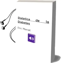 Descargar AudioLibro Dietetica de la Diabetes de Eric Menat año 2014
