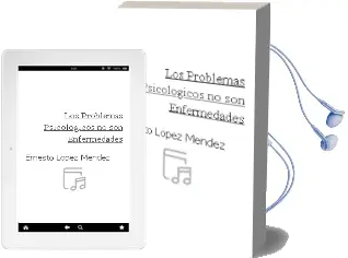 Descargar AudioLibro Los Problemas Psicológicos no son Enfermedades de Ernesto López Méndez año 2014