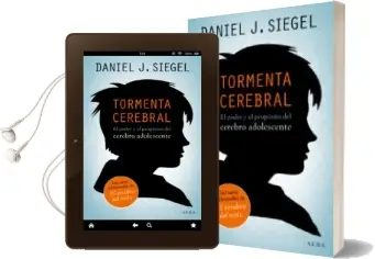 Descargar AudioLibro Tormenta Cerebral: El Poder y el Proposito del Cerebro Adolescent e de Daniel J. Siegel año 2014