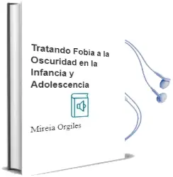 Descargar AudioLibro Tratando... Fobia a la Oscuridad en la Infancia y Adolescencia de Mireia Orgiles año 2014