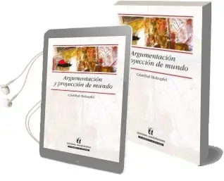 Descargar AudioLibro Argumentación y Proyección de Mundo de Cristóbal Holzapfel año 2015