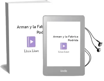 Descargar AudioLibro Arman y la Fábrica Podrida de Lluís Llort año 2015