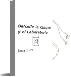 Descargar AudioLibro Balcells la Clinica y el Laboratorio de Jesús Prieto año 2015