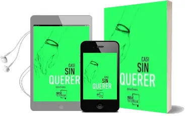 Descargar AudioLibro Casi sin Querer de Defreds Jose. A. Gomez Iglesias año 2015