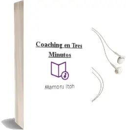 Descargar AudioLibro Coaching en Tres Minutos de Mamoru Itoh año 2015