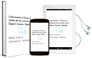 Descargar AudioLibro Consonantes 3 Pauta. el Jardín de las Letras. Libro Digital Alumno. Algaida de María Dolores Campuzano Valiente año 2015