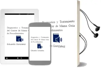 Descargar AudioLibro Diagnostico y Tratamiento del Cancer de Mama. Guia de Procedimientos de Eduardo Gonzalez año 2015