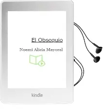 Descargar AudioLibro El Obsequio de Noemi Alicia Mayoral año 2015