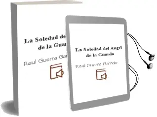Descargar AudioLibro La Soledad del Ángel de la Guarda de Raúl Guerra Garrido año 2015