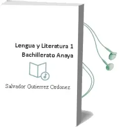 Descargar AudioLibro Lengua y Literatura 1. Bachillerato. Anaya de Salvador Gutiérrez Ordóñez año 2015