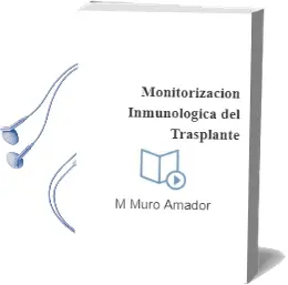 Descargar AudioLibro Monitorizacion Inmunologica del Trasplante de M. Muro Amador año 2015