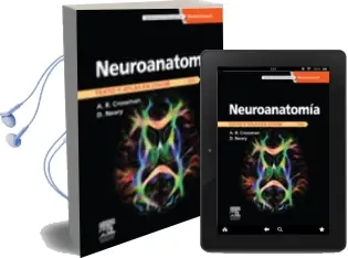 Descargar AudioLibro Neuroanatomía. Texto y Atlas en Color, 5ª ed. de A.R. Crossman año 2015
