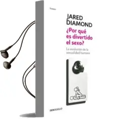 Descargar AudioLibro ¿Por que es Divertido el Sexo?: La Evolucion de la Sexualidad hum ana de Jared Diamond año 2015