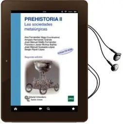Descargar AudioLibro Prehistoria ii: Las Sociedades Metalurgicas (Incluye Cd-Rom) (2ª Ed.) de Varios Autores año 2015