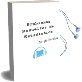 Descargar AudioLibro Problemas Resueltos de Estadística de Sergio Zubelzu año 2015